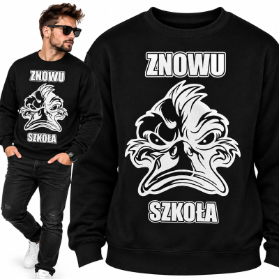 BLUZA ŚMIESZNA ZNOWU SZKOŁA